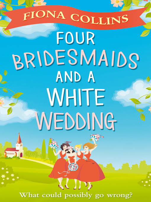 Title details for Four Bridesmaids and a White Wedding by Fiona Collins - Available